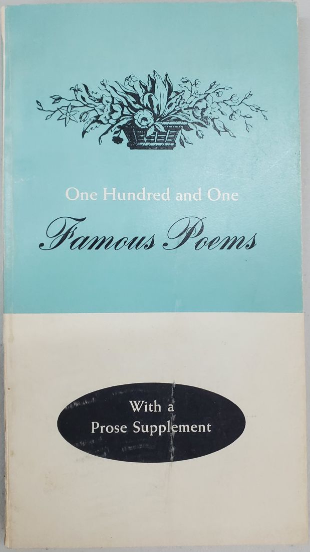 One Hundred and One Famous Poems (with a Prose Supplement)