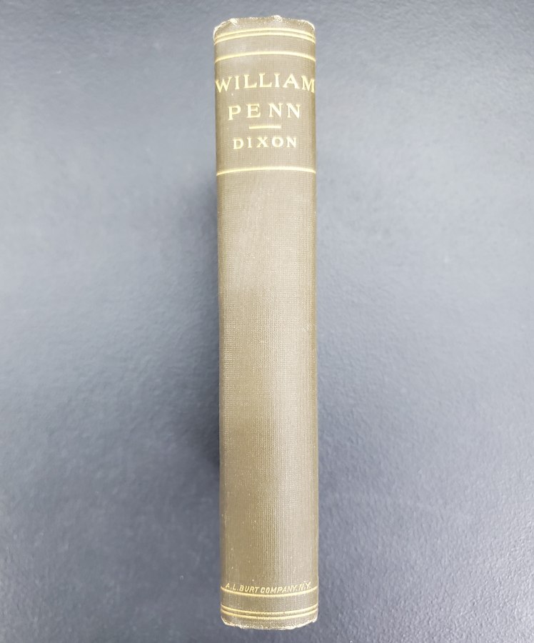 The Life of William Penn, Founder of Pennsylvania