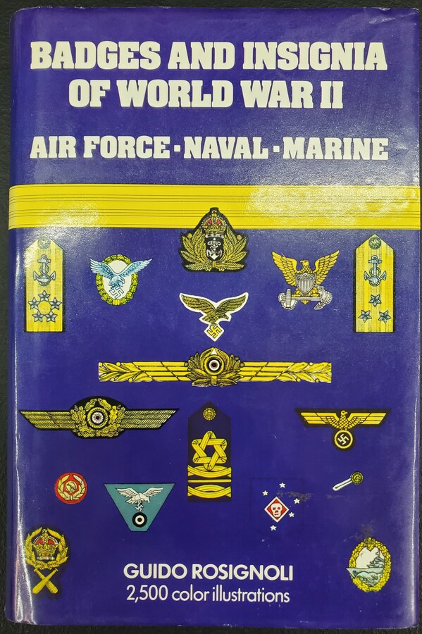 Badges and Insignia of World War II: Air Force, Naval, Marine