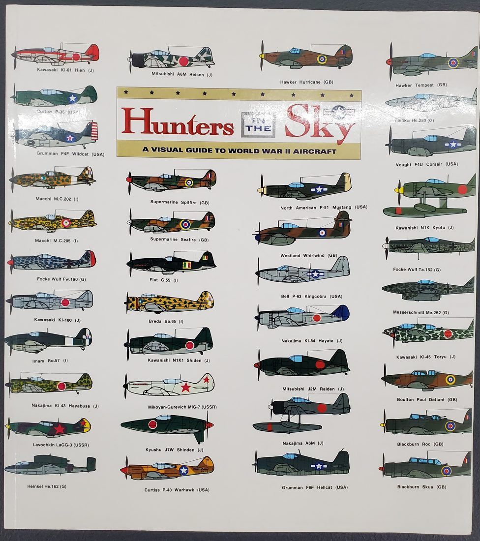 Hunters in the Sky: A Visual Guide to World War II Aircraft