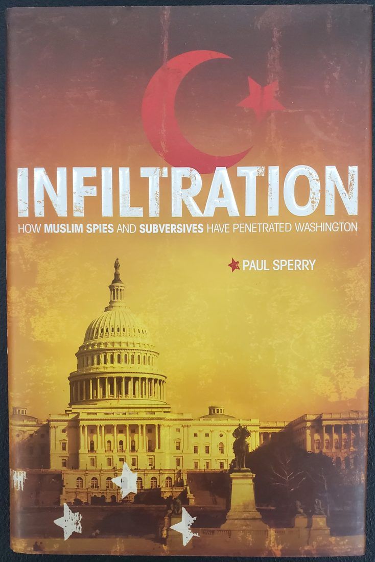 Infiltration: How Muslim Spies and Subversives have Penetrated Washington