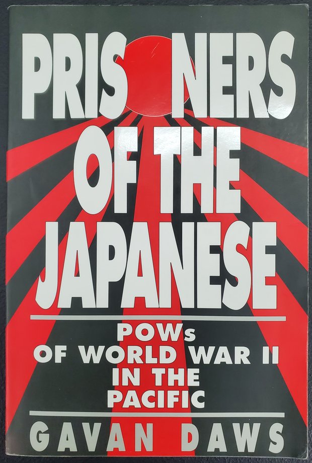Prisoners of the Japanese: POWs of World War II in the Pacific
